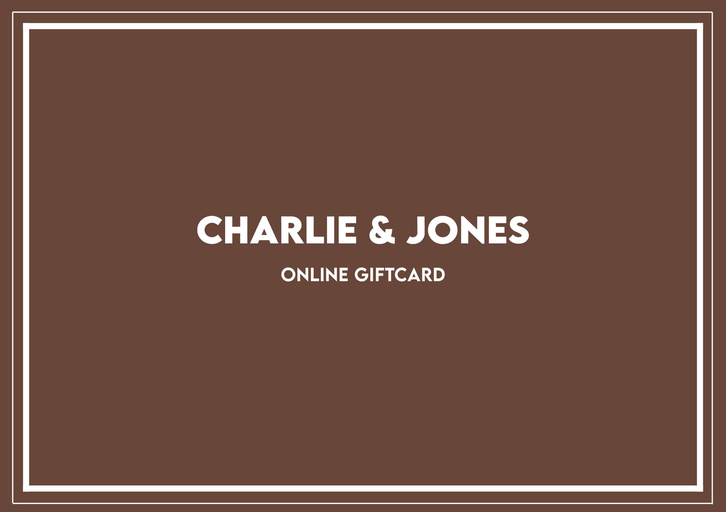 Carte-cadeau en ligne Charlie & Jones